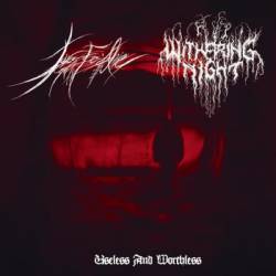 Withering Night : Useless and Worthless